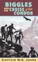 Cover von Biggles and Cruise of the Condor