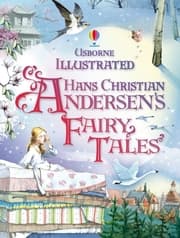 Cover von Usborne Illustrated Hans Christian Andersen's Fairy Tales