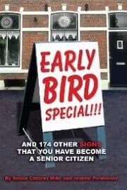 Cover von Early Bird Special!!! and 174 Other Signs That You Have Become a Senior Citizen