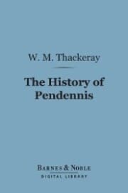 Cover von The History of Pendennis (Barnes & Noble Digital Library)