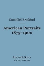 Cover von American Portraits 1875-1900 (Barnes & Noble Digital Library)