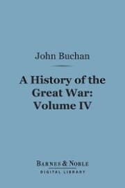 Cover von A History of the Great War, Volume 4 (Barnes & Noble Digital Library)
