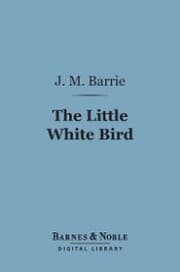 Cover von The Little White Bird (Barnes & Noble Digital Library)