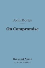 Cover von On Compromise (Barnes & Noble Digital Library)
