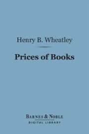Cover von Prices of Books (Barnes & Noble Digital Library)