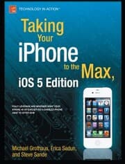 Cover von Taking Your iPhone to the Max, iOS 5 Edition