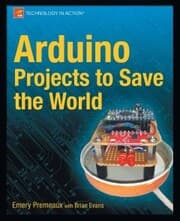 Cover von Arduino Projects to Save the World