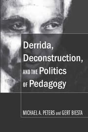 Cover von Derrida, Deconstruction, and the Politics of Pedagogy