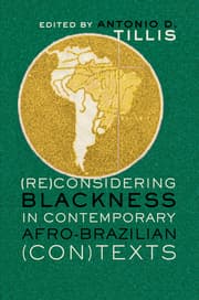 Cover von (Re)Considering Blackness in Contemporary Afro-Brazilian (Con)Texts