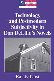 Cover von Technology and Postmodern Subjectivity in Don DeLillos Novels