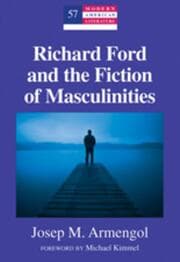 Cover von Richard Ford and the Fiction of Masculinities
