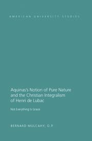 Cover von Aquinass Notion of Pure Nature and the Christian Integralism of Henri de Lubac