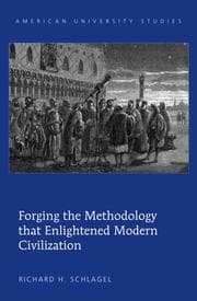 Cover von Forging the Methodology that Enlightened Modern Civilization
