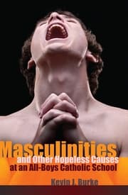 Cover von Masculinities and Other Hopeless Causes at an All-Boys Catholic School