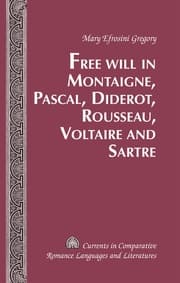 Cover von Free Will in Montaigne, Pascal, Diderot, Rousseau, Voltaire and Sartre
