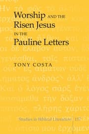 Cover von Worship and the Risen Jesus in the Pauline Letters