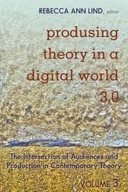 Cover von Produsing Theory in a Digital World 3.0