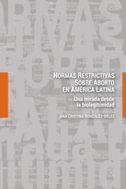 Cover von Normas restrictivas sobre aborto en América Latina