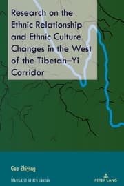 Cover von Research on the Ethnic Relationship and Ethnic Culture Changes in the West of the Tibetan-Yi Corridor