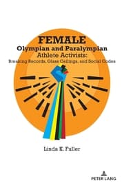 Cover von Female Olympian and Paralympian Athlete Activists