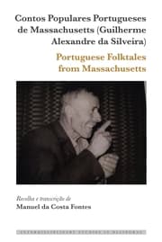 Cover von Contos Populares Portugueses de Massachusetts (Guilherme Alexandre da Silveira) / Portuguese Folktales from Massachusetts