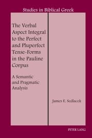 Cover von The Verbal Aspect Integral to the Perfect and Pluperfect Tense-Forms in the Pauline Corpus