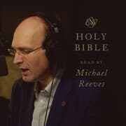Cover von ESV Audio Bible, Read by Michael Reeves