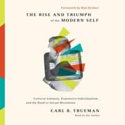 Cover von The Rise and Triumph of the Modern Self