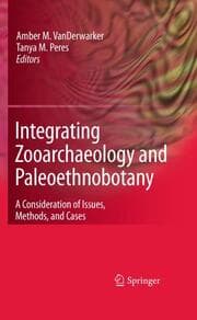 Cover von Integrating Zooarchaeology and Paleoethnobotany