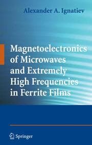 Cover von Magnetoelectronics of Microwaves and Extremely High Frequencies in Ferrite Films