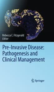 Cover von Pre-Invasive Disease: Pathogenesis and Clinical Management