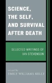 Cover von Science, the Self, and Survival after Death