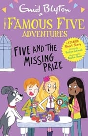 Cover von The Famous Five - Five and the Missing Prize