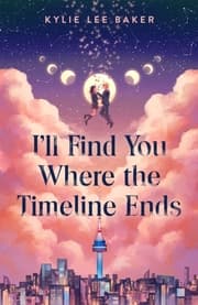 Cover von I'll Find You Where the Timeline Ends