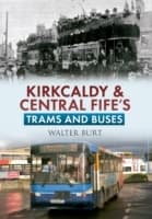 Cover von Kirkcaldy & Central Fife's Trams & Buses