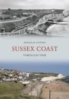 Cover von Sussex Coast Through Time