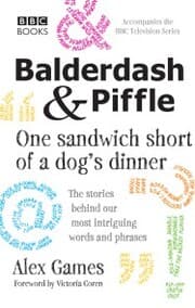 Cover von Balderdash & Piffle: One Sandwich Short of a Dog's Dinner
