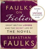 Cover von Faulks on Fiction (Includes 3 Vintage Classics): Great British Lovers and the Secret Life of the Novel