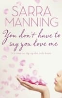 Cover von You Don't Have to Say You Love Me