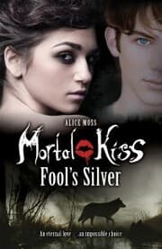 Cover von Mortal Kiss: Fool's Silver