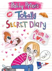 Cover von Polly Price's Totally Secret Diary: Mum in Love