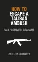 Cover von How to Escape a Taliban Ambush