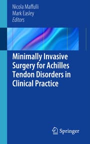 Cover von Minimally Invasive Surgery for Achilles Tendon Disorders in Clinical Practice