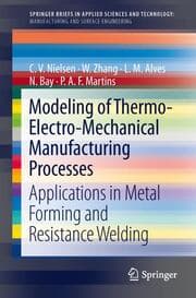 Cover von Modeling of Thermo-Electro-Mechanical Manufacturing Processes