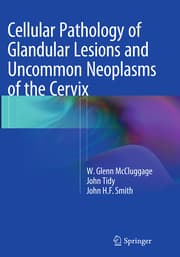 Cover von Cellular Pathology of Glandular Lesions and Uncommon Neoplasms of the Cervix