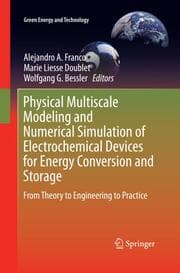 Cover von Physical Multiscale Modeling and Numerical Simulation of Electrochemical Devices for Energy Conversion and Storage