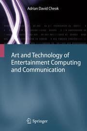 Cover von Art and Technology of Entertainment Computing and Communication