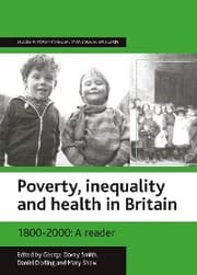 Cover von Poverty, inequality and health in Britain: 1800-2000