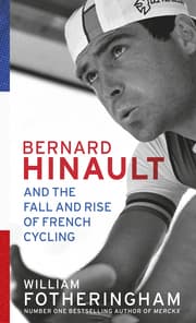 Cover von Bernard Hinault and the Fall and Rise of French Cycling