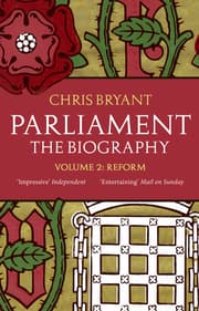 Cover von Parliament: The Biography (Volume II - Reform)